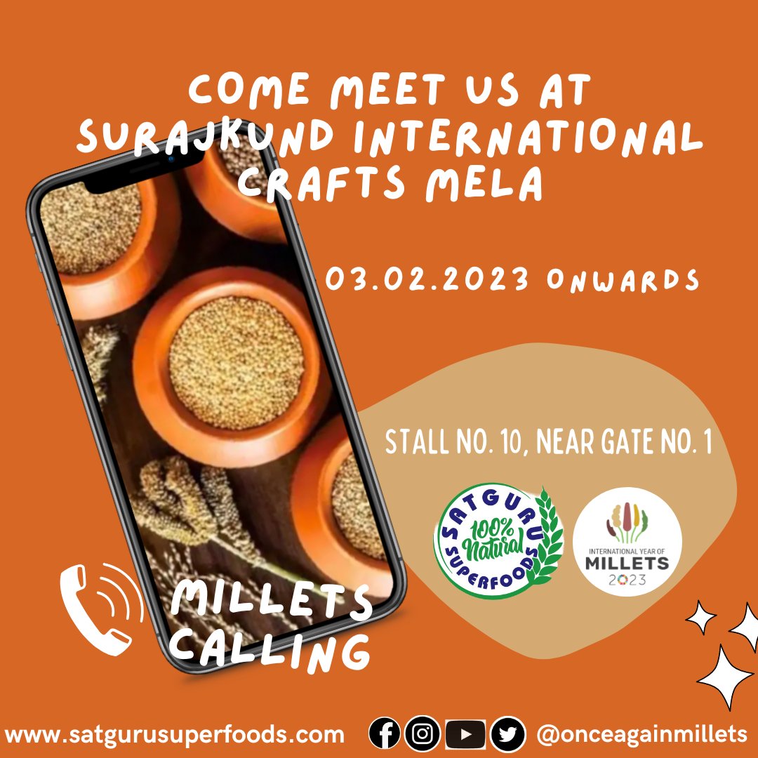 Come and meet us at Surajkund International Crafts Mela 2023
STALL NO. 10, near GATE NO. 1
<a href="/IYM2023/">International Year Of Millets 2023</a> <a href="/AgriGoI/">Agriculture INDIA</a> <a href="/HaryanaTourism/">Haryana Tourism</a> <a href="/Surajkundmela/">Surajkund International Crafts Mela</a>