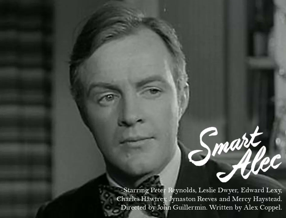 An unscupulous bounder is about to become an heir to a fortune! #PeterReynolds #LeslieDwyer #CharlesHawtrey SMART ALEC (1951) 2:40pm #TPTVsubtitles