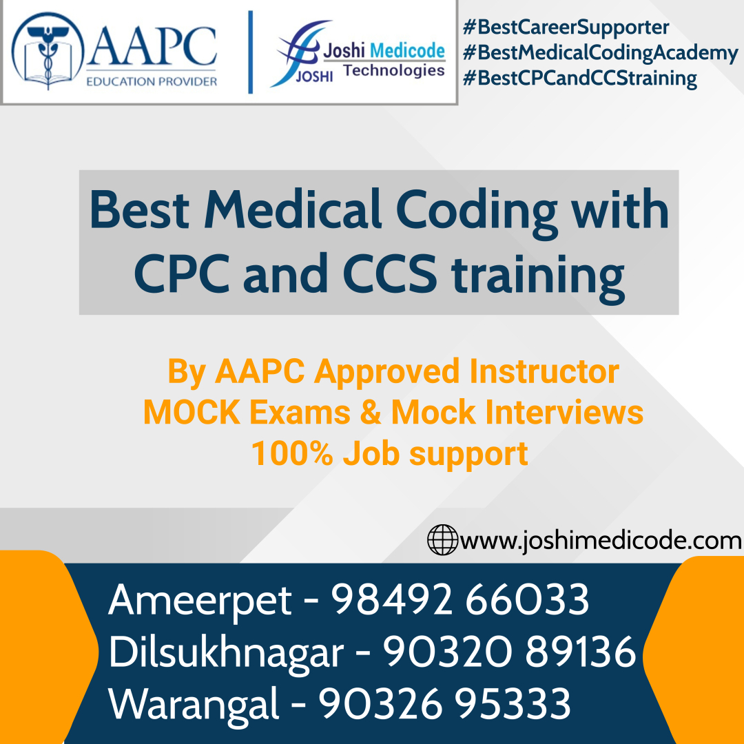 joshimedicode's tweet image. #bestmedicalcodingacademy
Comprehensive Medical coding CPC training By AAPC Approved Instructor @ Leading Medical Coding Academy "Joshi Medicode Technologies", Ameerpet, Dilsukhnagar & Warangal.
call / 9849266033 / 9032759395 / 9032089136 / 9032695333