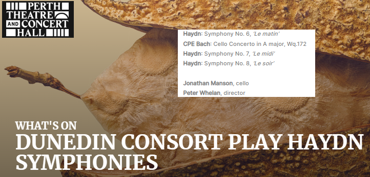MozartCircleCN's tweet photo. 10/11/12 February 2023 Perth Concert Hall
#PeterWhelan @DunedinConsort #JonathanManson
present
a #Haydn + #CPEBach concert:
#Haydn: Symphony No. 6, ‘Le matin’, No. 7, ‘Le midi’, No. 8, ‘Le soir’
#CPEBach: Cello Concerto in A major, Wq.172! #ff
https://t.co/xxo6sNaiQ2 https://t.co/YUkbPtvAmT