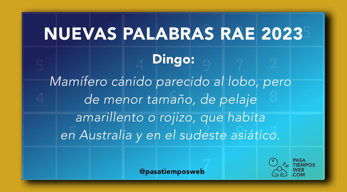 pasatiemposweb's tweet photo. Otra de las nuevas palabras añadidas este año 2023 en el diccionario de la RAE (@laraeinforma) es "dingo", cuyo significado es "Mamífero cánido parecido al lobo, pero de menor tamaño, de pelaje amarillento o rojizo, que habita en Australia y en el sudeste asiático." https://t.co/02UKwbyEJH