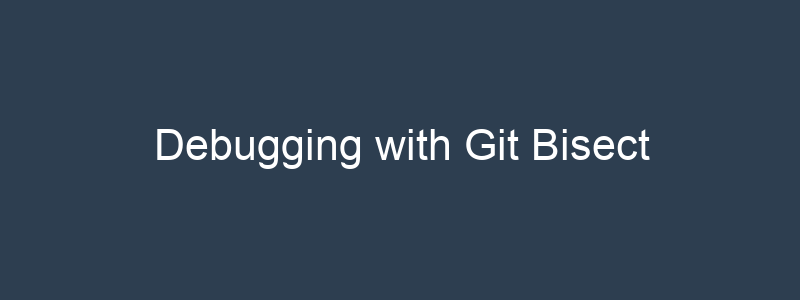 BuildVirtual's tweet image. Debugging with Git Bisect dlvr.it/ShwkRX