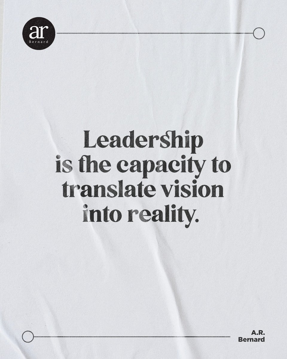 Leadership is the capacity to translate vision into reality.

#ARBWisdom #ARB #ARBernard