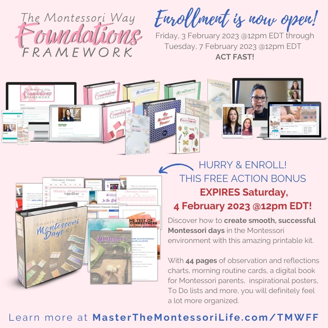 The Montessori Way Foundations Framework has open enrollment from now until Tuesday, February 7, 2023 at noon EDT. Don't miss out on the Fast Action Bonus! A $57 value for free! Enroll now! masterthemontessorilife.com/tmwff