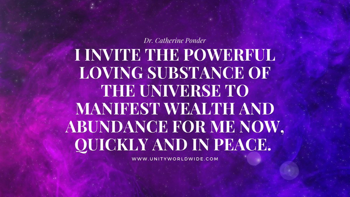 DrPonder's tweet photo. βI INVITE THE POWERFUL LOVING SUBSTANCE OF THE UNIVERSE TO MANIFEST WEALTH AND ABUNDANCE FOR ME NOW, QUICKLY AND IN PEACE.β #CatherinePonder #propserity #success #affirmations https://t.co/Q9QPXm2SZP