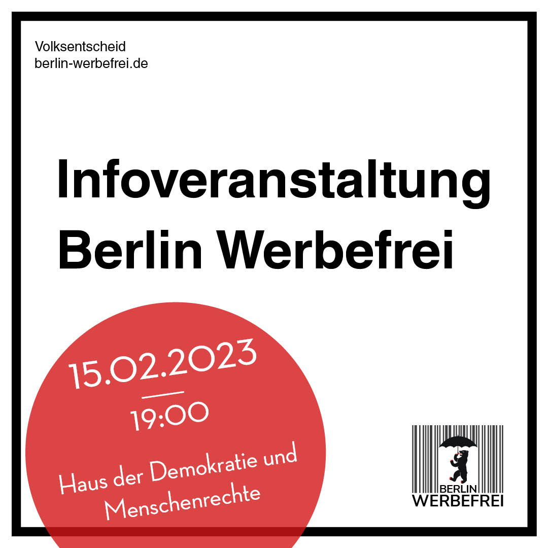 #Außenwerbung prägt zunehmend das Gesicht unserer Stadt. #Werbeanlagen sind Energiefresser, Lenken im Verkehr ab und stehen für die Kommerzialisierung öffentlicher Räume. Auf der Infoveranstaltung stellen wir unser Projekt für eine lebenswertere Stadt vor! #berlinwerbefrei
