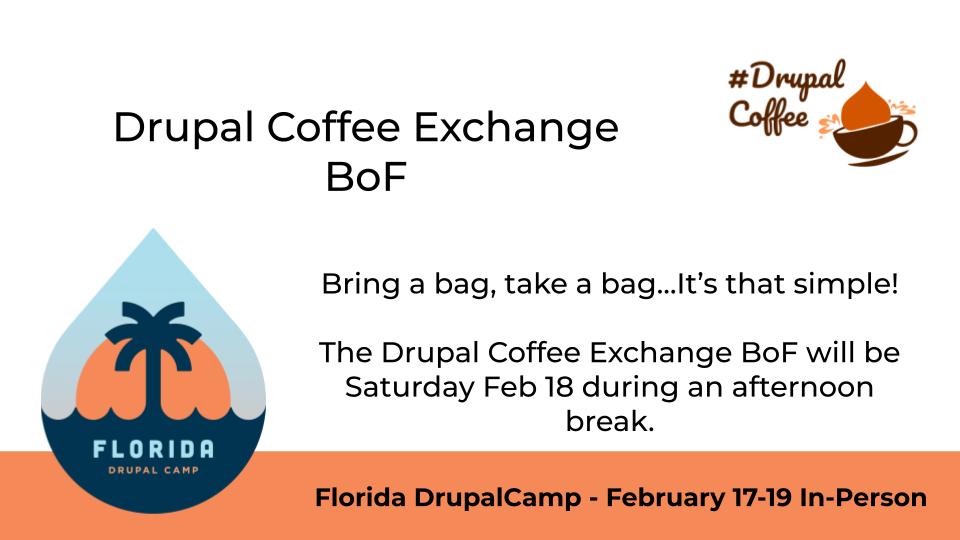 fldrupalcamp's tweet photo. Join the @DrupalCoffee BoF at @fldrupalcamp 
Take a bag, leave a bag!

The event will be Saturday Feb 18 during an afternoon break.
https://t.co/lKuIoIjMdW #FLDC23 ##DrupalCoffeeExchange https://t.co/NhiFcR80of