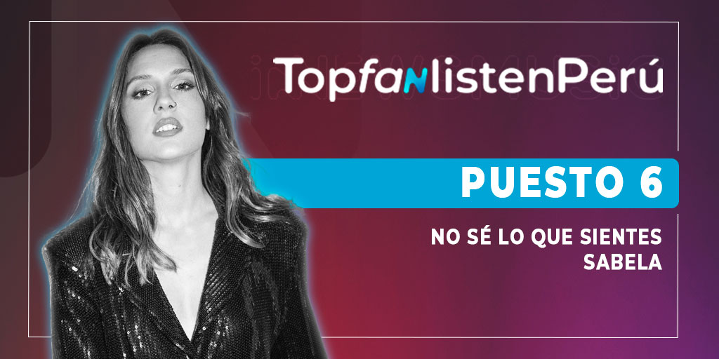 innewsmusic's tweet photo. 🔝🇵🇪 | Revelamos 🔥 #TopFanListenPeru2023 🎶 
Semana 5 / Del 4 al 10 de febrero

6 | No sé lo que sientes - @sabelamusic_
  
➡️Escúchanos https://t.co/iFPwJqTFXJ https://t.co/4U2N7I3Q1j