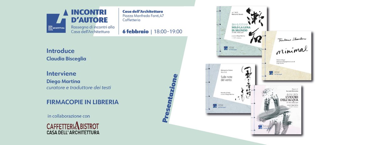 📌6/2, ore 18:00, #AcquarioRomano - #CasaArchitettura, incontro con #DiegoMartina, curatore e traduttore dei nostri preziosi volumi di #haiku e poesia giapponese. Un tuffo nella cultura nipponica e nelle opere di #MaruyamaDaizen, #TanikawaShuntarō, #NatsumeSōseki e #KurodaMomoko.