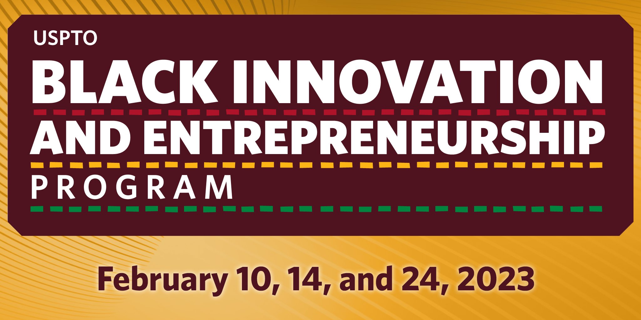 A colorful graphic reading "Black Innovation and Entrepreneurship Program" with the dates Feb. 10, 14, and 24, 2023