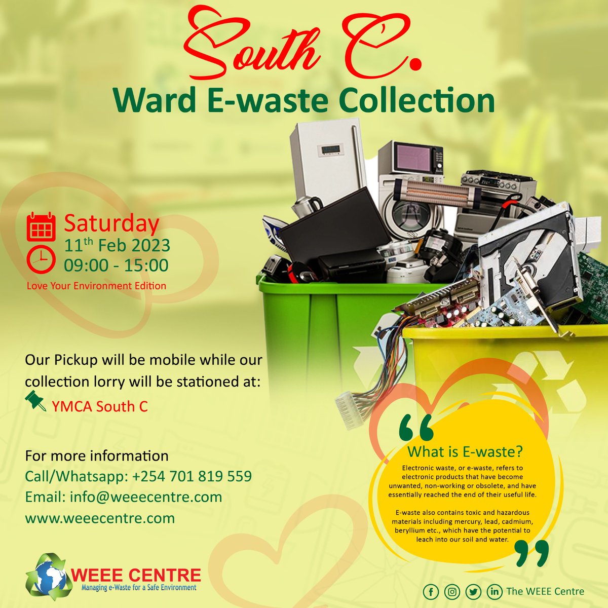 The Langata "Love Your Environment" e-waste drive happening with the collaboration of <a href="/TheWEEECentre/">The WEEE Centre</a> continues next Saturday 11 February at South C YMCA.
