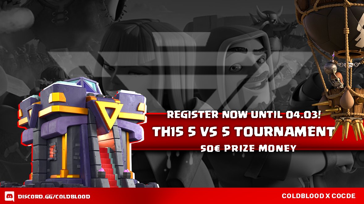 Anmeldephase ist offen, joint jetzt dem Coldblood Cup. 

Th15, 5 vs 5, 50€ Preisgeld 

Anmeldeschluss: 04.03

Jetzt beitreten: discord.gg/coldblood

Alle weiteren Infos zum Turnier: clashofclansde.me

#ClashOfClans
