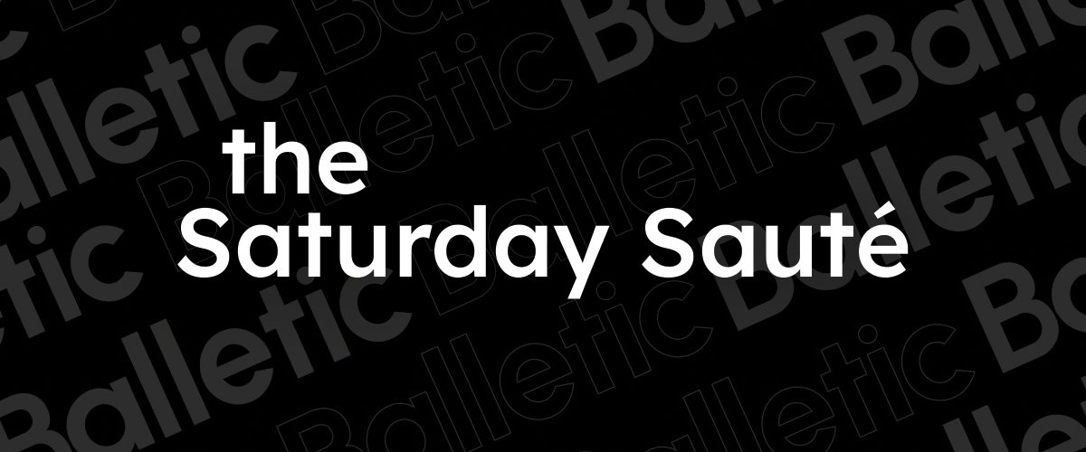 The <a href="/BalleticFoods/">Balletic</a> February Saturday Sauté is going out today, there's still time to sign up if you would like to receive it: 
balleticfoods.com/news/