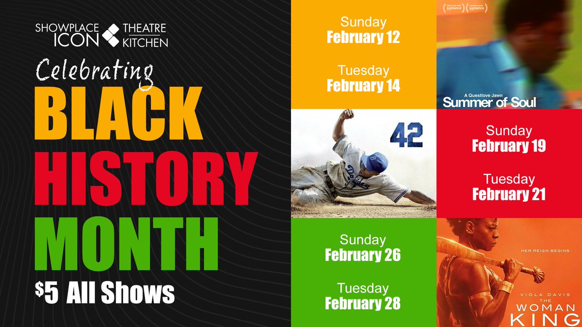 Join us in celebrating #BlackHistoryMonth at #ShowPlaceICON Theatre & Kitchen! Reserve your seats for special presentations of #42Movie, #TheWomanKing, & #SummerOfSoul! 

#42: bit.ly/2RXIUSm
@WomanKingMovie: bit.ly/3BnEhuN
@summerofsoul: bit.ly/360RPfh