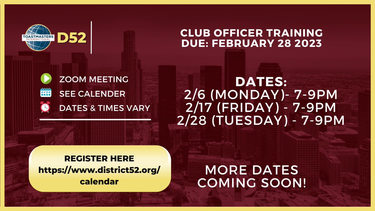 Toastmasters District 52 2023 Club Officer Training Schedule

A newly added session with Red Runyon, DTM, starting at 10 am on Feb 11, 2023.

Registration information is listed on district52.org/calendar.  

You will learn from our fantastic volunteer trainers and each other!
