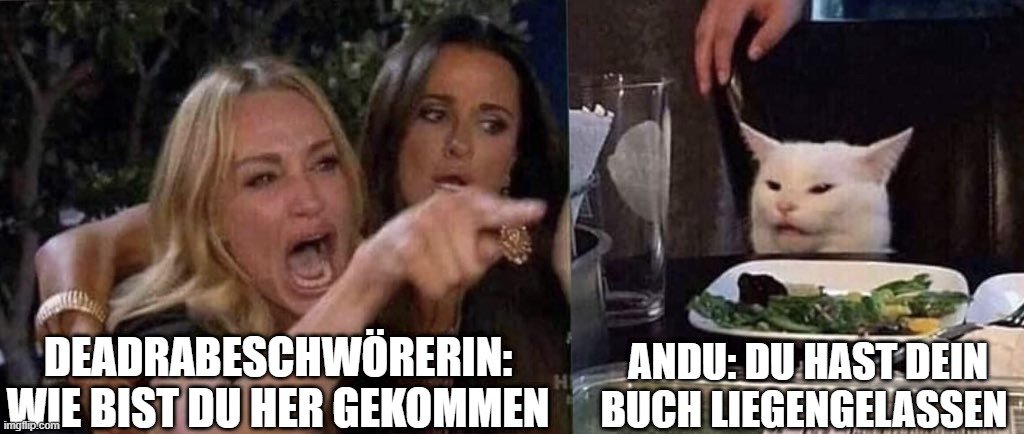 Anduriela's tweet image. Unterschätze niemals eine Andu, die es liebt Bücher zu lesen. Meme links created by @chosboon42 
Unterschätze aber auch nie Andus Zutraulichkeit. Meme rechts created by @ElanaraeLP 
#ModsLoben