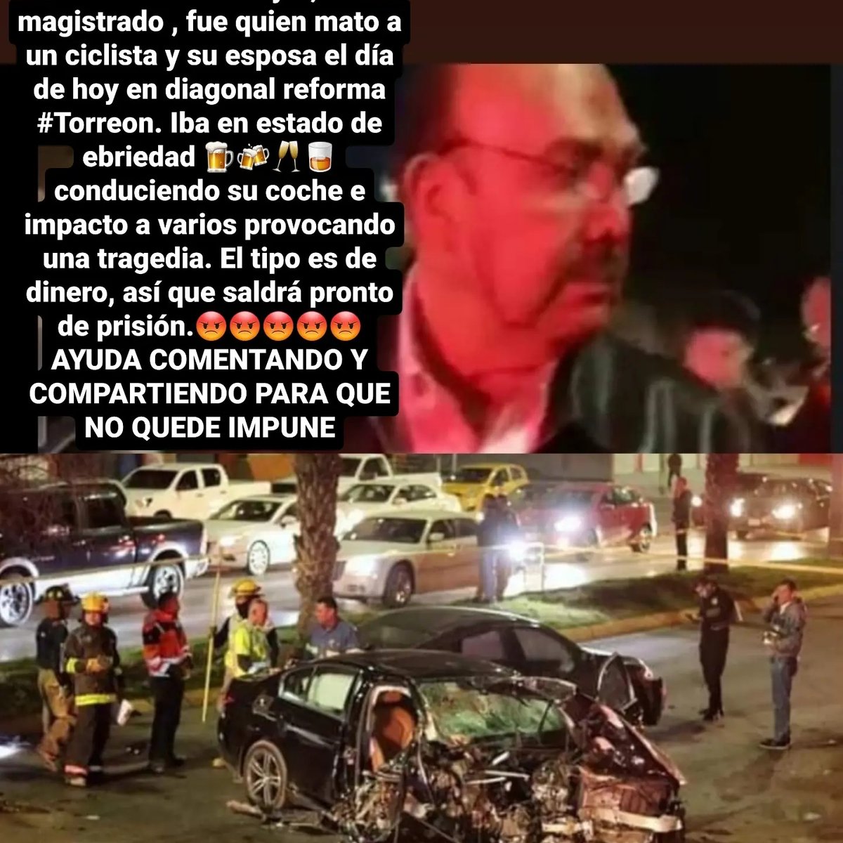 Anonymouslagmx's tweet photo. Alfonso Sotomayor, ex magistrado , fue quien mato a un ciclista y su esposa el día de hoy en diagonal reforma #Torreon. Iba en estado de ebriedad 🍺🍻🥂🥃 conduciendo su coche e impacto a varios provocando una tragedia. El tipo es de dinero, así que saldrá pronto de prisión.😡 https://t.co/wduKtlcP2o