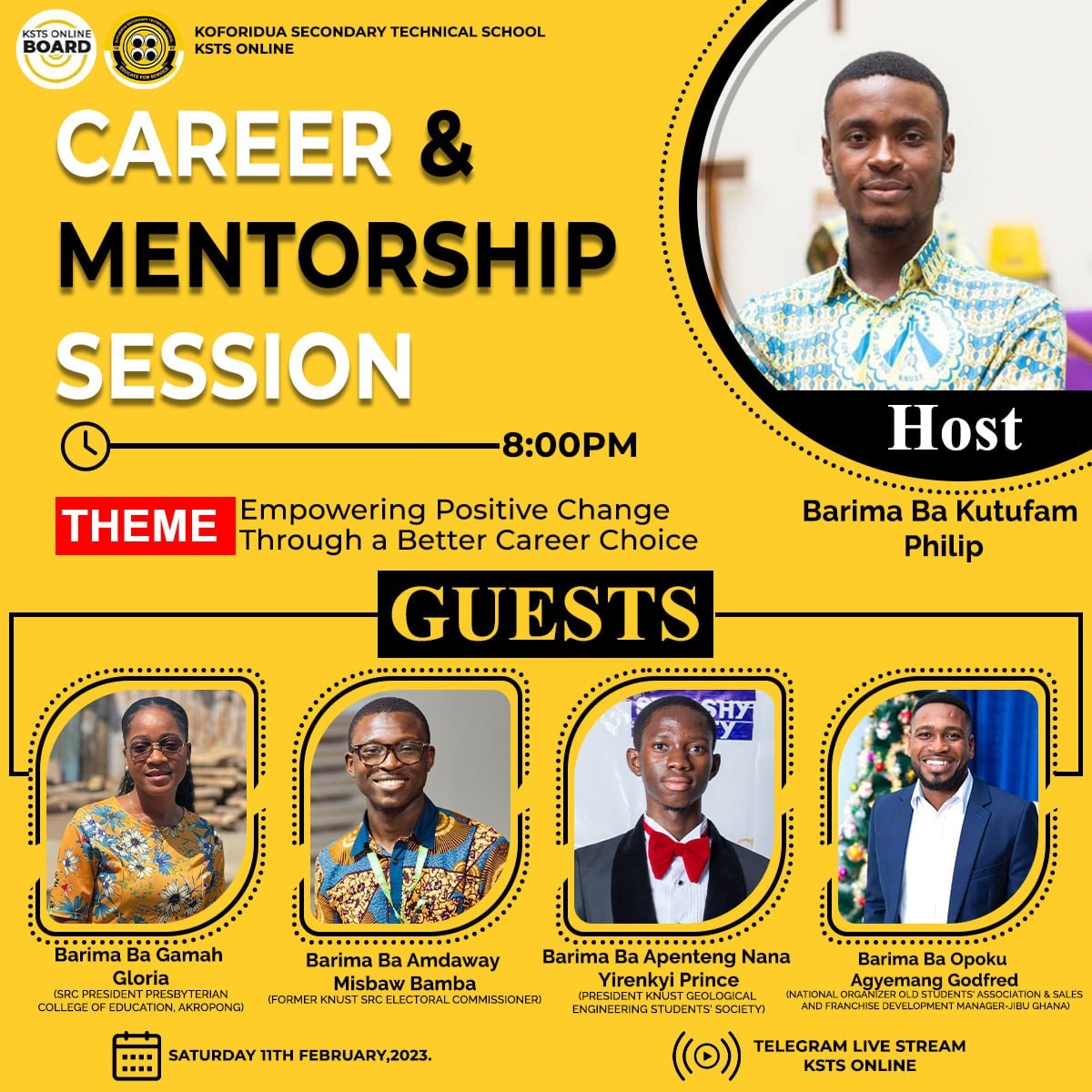 MMARIMA MMA, make a date for our Career and Mentorship Session on the 11th of February at Telegram live stream KSTS ONLINE, which will see most of our old Students giving us Thier opinions on the best career choices to make. Don't miss this. ABUSUA KESIE🖤💛
