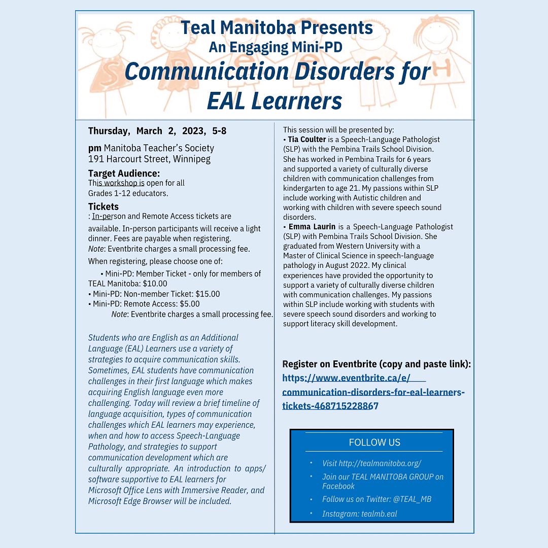 teal_mb's tweet photo. TEAL Manitoba’s next Mini-PD will be held on March 2nd. We will hear from two speech and language pathologists and their experiences with EAL learners. Come join us!

https://t.co/pNKFjbILhu https://t.co/GjSWFr1ayH