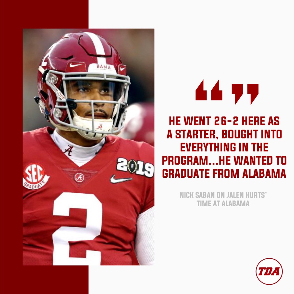 TDAlabamaMag's tweet photo. "He wanted to graduate from Alabama"

Nick Saban putting an end to the Jalen Hurts allegiance argument 🫳🎤 https://t.co/DCAJfxJGWq