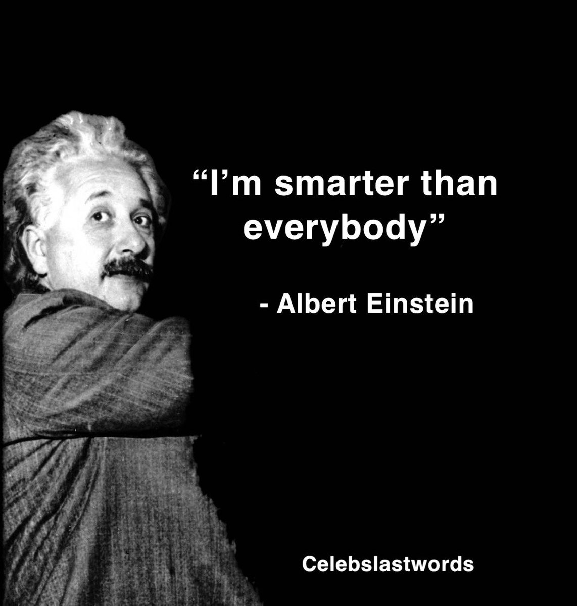 CelebsLastWords's tweet photo. Albert Einstein https://t.co/GVgt0xPftC
