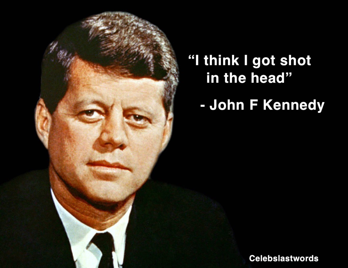 Celebrities Last Words on Twitter: "John F. Kennedy"