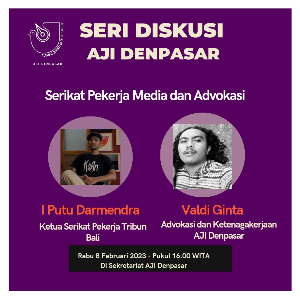 *Undangan*

AJI Denpasar menggelar diskusi rutin dengan tema "Serikat Pekerja Media dan Advokasi"

Rabu 8 Februari 2023, Pukul 16.00 WITa

*Pemantik Diskusi*

-I Putu Darmendra - Ketua Serikat Pekerja Tribun Bali

-Valdi Ginta - Bidang Advokasi dan Ketenagakerjaan AJI Denpasar