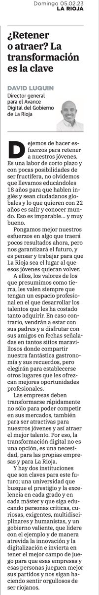 Las regiones pequeñas no debemos preocuparnos en retener en el talento sino en garantizar que generamos las condiciones para que el talento pueda volver. Artículo que publico hoy en <a href="/lariojacom/">lariojacom</a> <a href="/UNIRuniversidad/">Universidad Internacional de La Rioja (UNIR)</a>