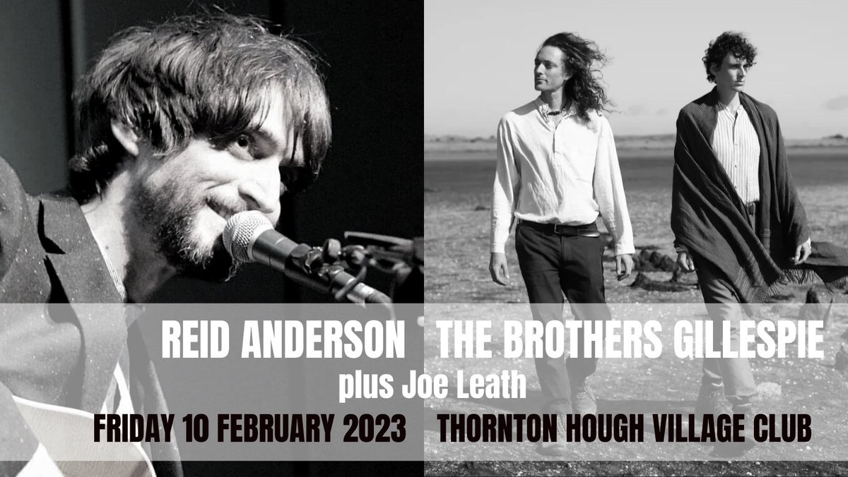 Next up at THVC we’ve a fabulous triple bill with @reidandersonmu1, @Bros_Gillespie and Joe Leath on Fri 10/2. Tickets start from £8 from wegottickets.com/ThorntonHoughV…. #folkmusic #acousticmusic #livemusic #independentmusicvenue #Wirral