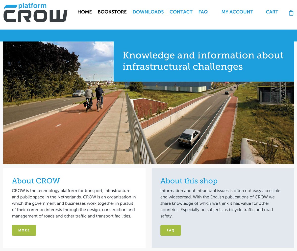 CROW is the technology platform for transport, infrastructure and public space in the Netherlands.

Visit their English-language website which includes a number of free downloads, and a link to purchase the world famous "Design Manual for Bicycle Traffic": crowplatform.com