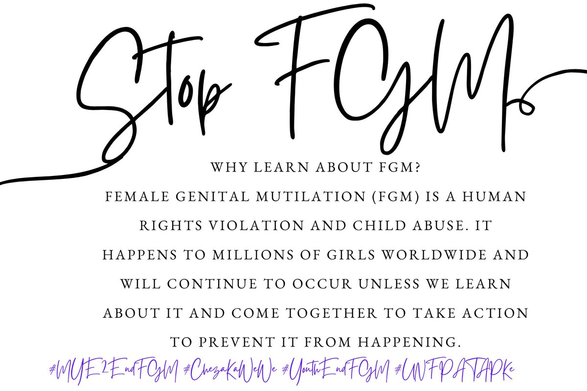 STOP FGM  End FGM Kenya 
@YouthAntiFGM @AFGMBoardKenya @TheGirlGen @PanelUNFPA @PeterNgure  @PublicPathways 
#MYE2EndFGM #ChezaKaWeWe #YouthEndFGM #UNFPATAPKe
