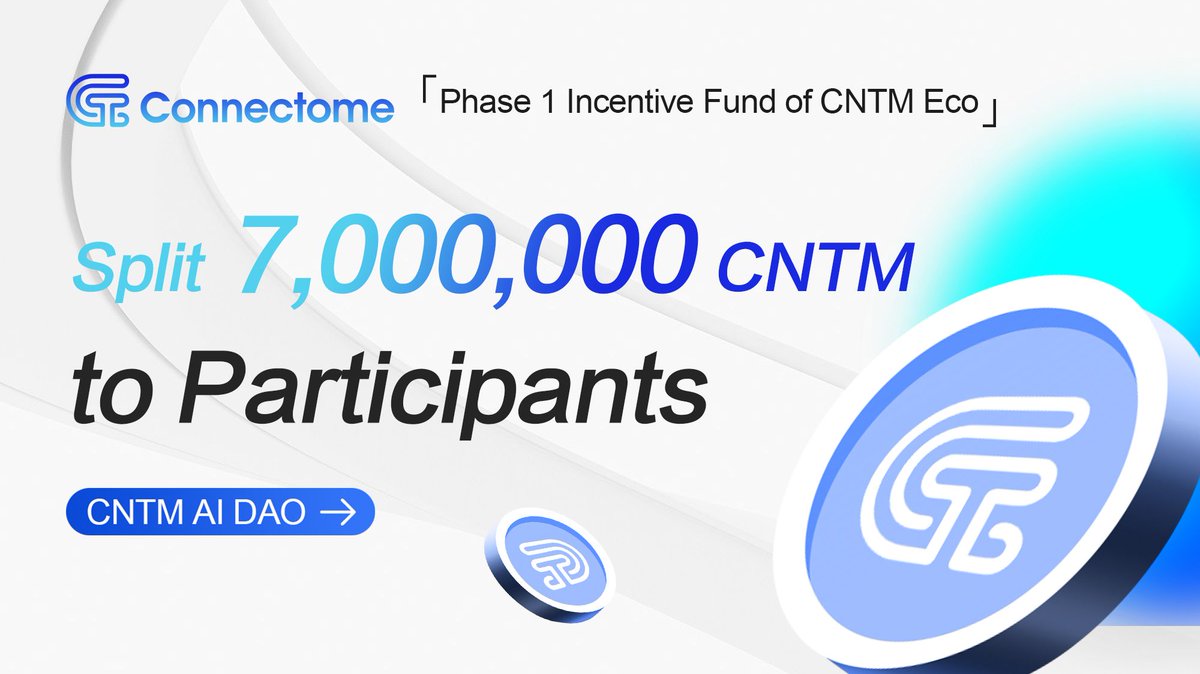 Connectome_CNTM's tweet image. CNTM DAO Phase 1 Incentive Fund will launch 7 million CNTM, used for community growth, community airdrop, project ecological support fund and Grant, etc.  #CNTM #airdrop #web3