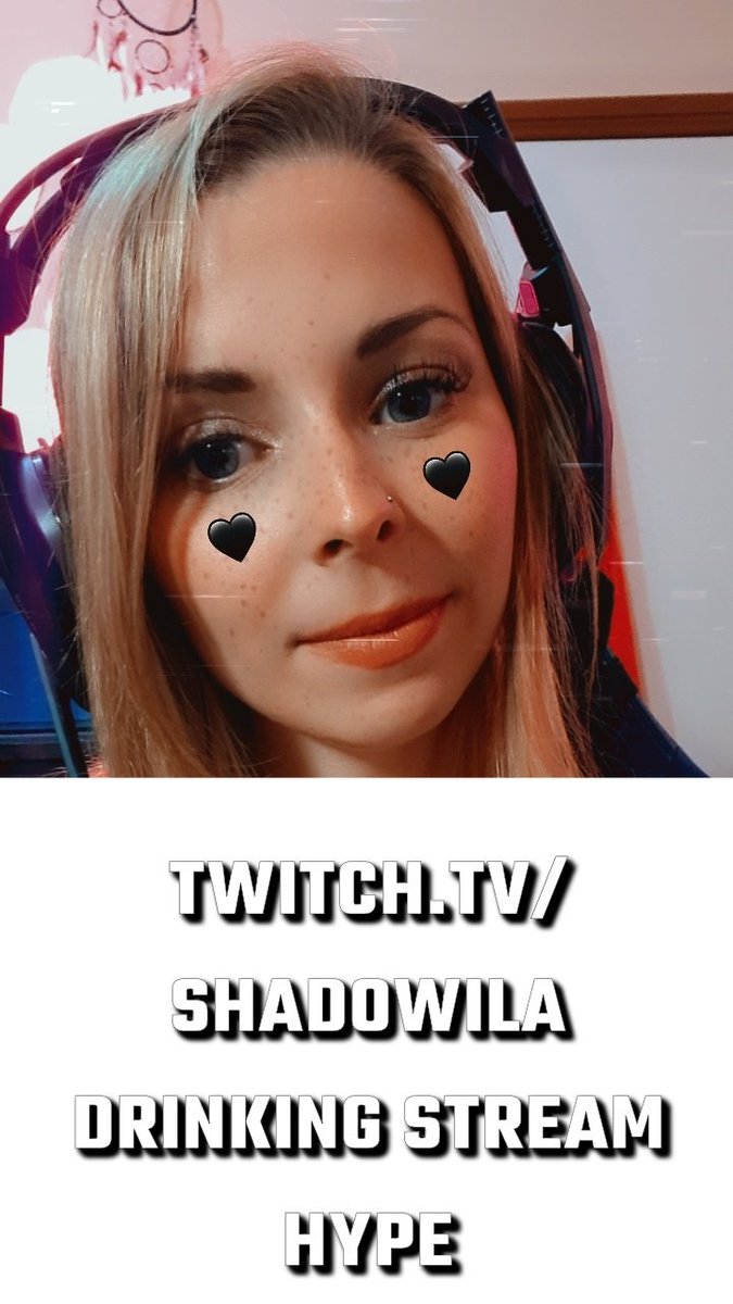 Twitch.tv/shadowila come join me