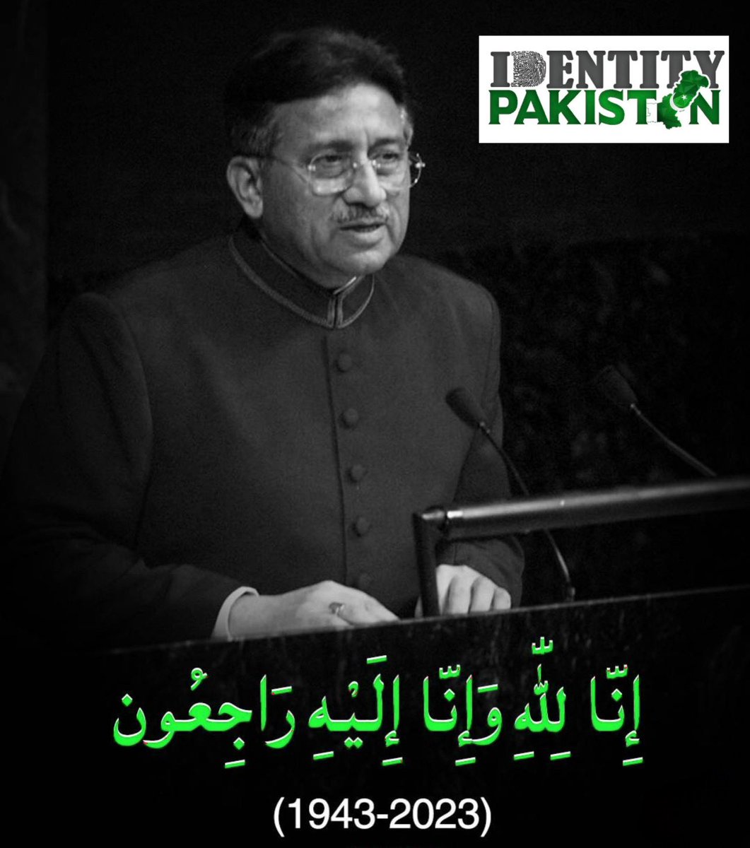 IdentityPakist1's tweet photo. #musharraf #PervezMusharraf #RIP 🇵🇰 https://t.co/hcNwJdUW6u