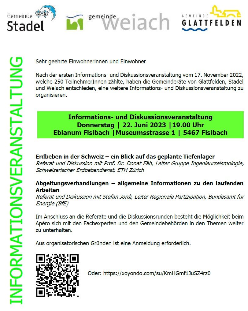Tiefenlager: Informations- und Diskussionsveranstaltung im Ebianum Fisibach Donnerstag, 22. Juni 2023, 19.00

Erdbeben in der Schweiz, ein Blick auf das geplante Tiefenlager
Abgeltungsverhandlungen, allgemeine Informationen zu den laufenden Arbeiten