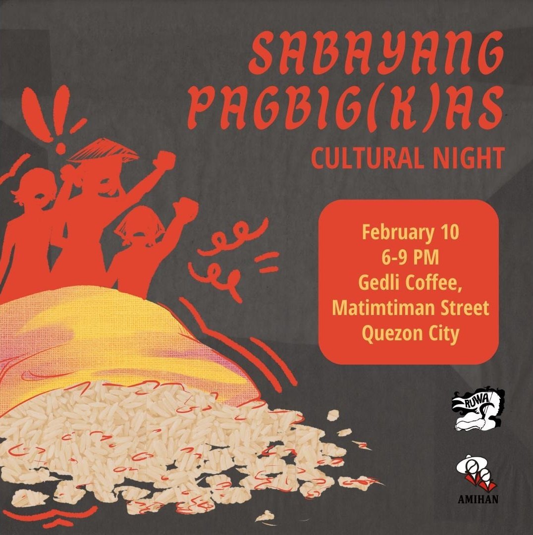 Come and join Rural Women Advocates for 'Sabayang Pagbig(k)as', a cultural night centered on the role of poetry and writing in political work. Topics for the night will revolve around peasant women, food crisis, land rights, and agriculture in the Philippines.