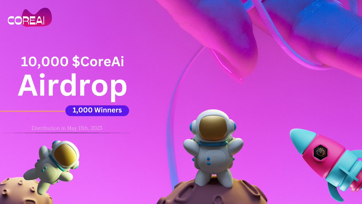 New Airdrop: CoreAI Airdrop
Reward: 10,000 $CoreAI
Distribution date: 15 May, 2023

🔗Airdrop Link: t.me/CoreAIAirdropB…

- Complete all tasks of the airdrop
- Submit your BSC wallet address
- For random 1,000 lucky participants

- Per valid referrals get 10 $CoreAI tokens