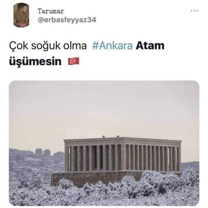 Atamın yeri sıcak üşümez rahat ol