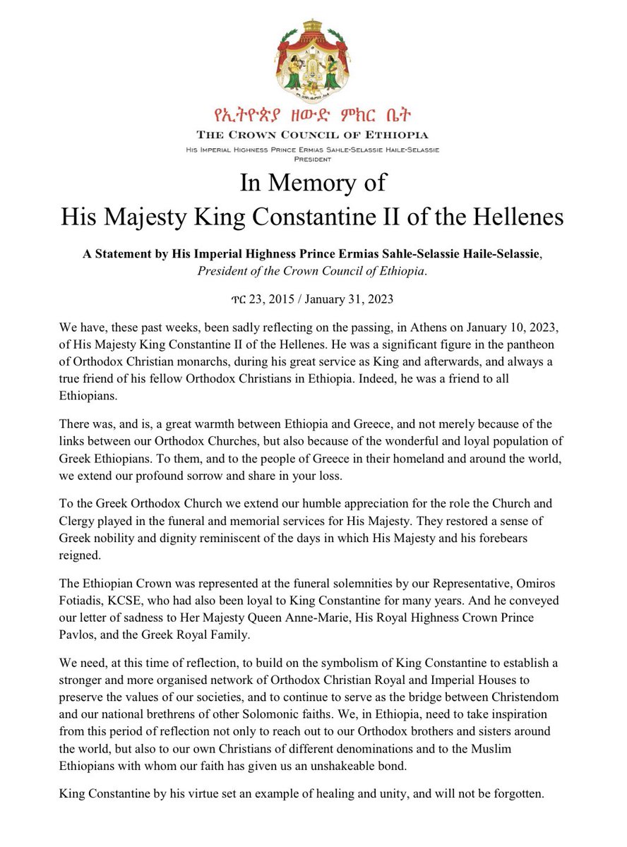ForMonarchy's tweet image. In Memory of His Majesty King Constantine II of the Hellenes

A Statement by His Imperial Highness Prince Ermias Sahle-Selassie Haile-Selassie, President of the Crown Council of Ethiopia.

ጥር 23, 2015 / January 31, 2023