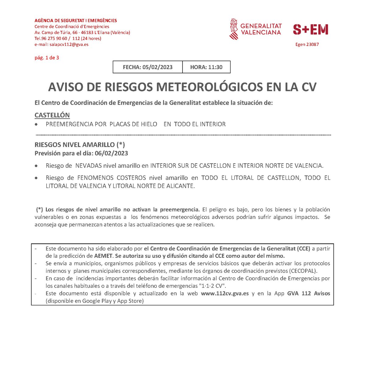 ⚠️El Centre de Coordinació d'Emergències de la <a href="/generalitat/">Generalitat</a> emet un avís de riscos meteorològics i estableix la següent situació:

❄️Es manté la preemergència activa per plaques de gel en tot l'interior de la província de Castelló

➡️Afegeix una previsió de riscos per demà 06/02