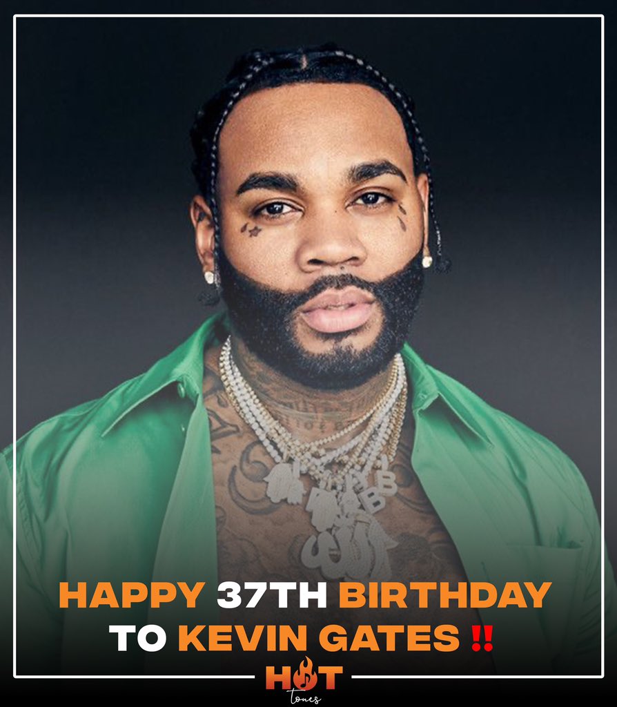 Happy 37th birthday to Kevin Gates  Favorite song from him  