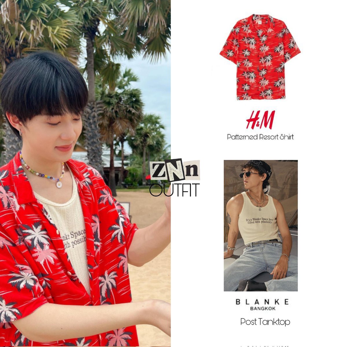 ZNN_Outfit's tweet photo. Wearing H&amp;M Patterned Resort Shirt and Blank space.bkk Post Tanktop 

#cutiepieseries #cutiepietheseries #domunditv #zeepruk #zeeprukpanich #nunew #nunewchawarin #zeenew #zeenunew https://t.co/TgRT3DxjUx