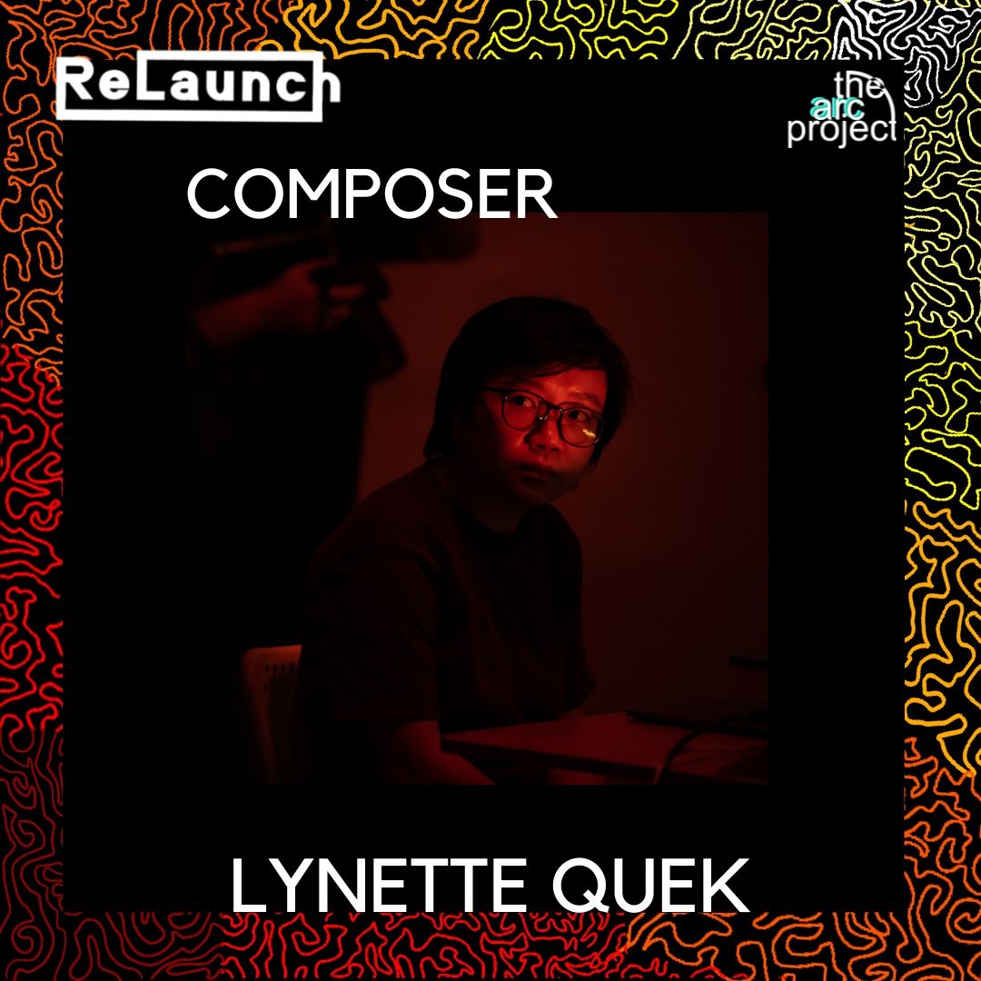 ReLaunch: The Composers
Lynette Quek is an audiovisual maker from Singapore. Incarnations of her work include audiovisual installations, composition through sound manipulation, and cross-disciplinary performance. 
#relaunch #composer #thearcproject #newmusic