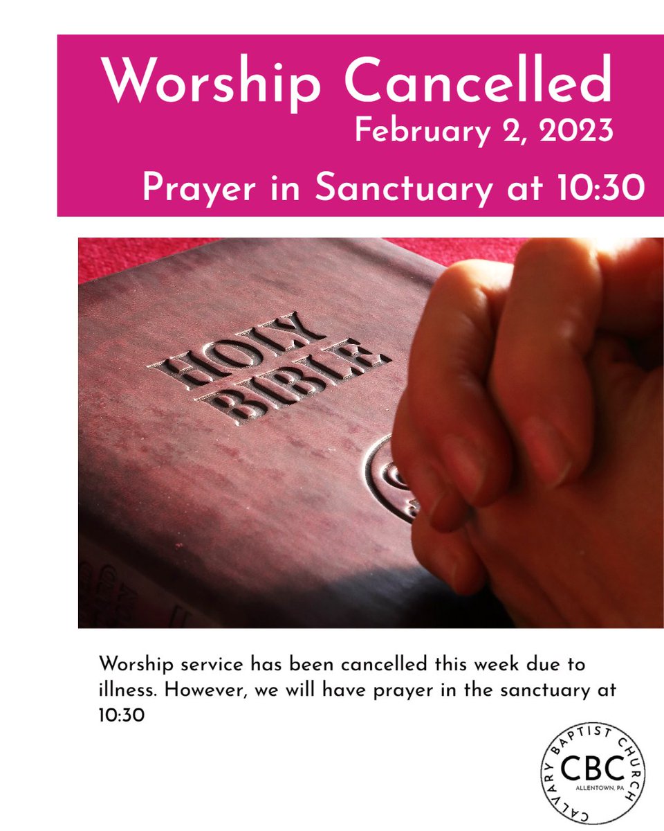 cbc_abe's tweet photo. Worship service has been cancelled this week due to illness.
However, we will have prayer in the sanctuary at 10:30 https://t.co/VD9LvXxSJH