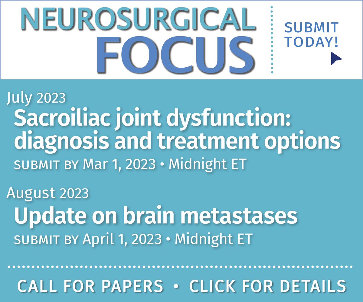 Have research related to either #sacroiliac joints or #brainmets ?

Don’t miss a chance to submit to @TheJNS #neurosurgicalfocus!

#neurosurgery #braintumor #🧠

thejns.org/page/call-for-…