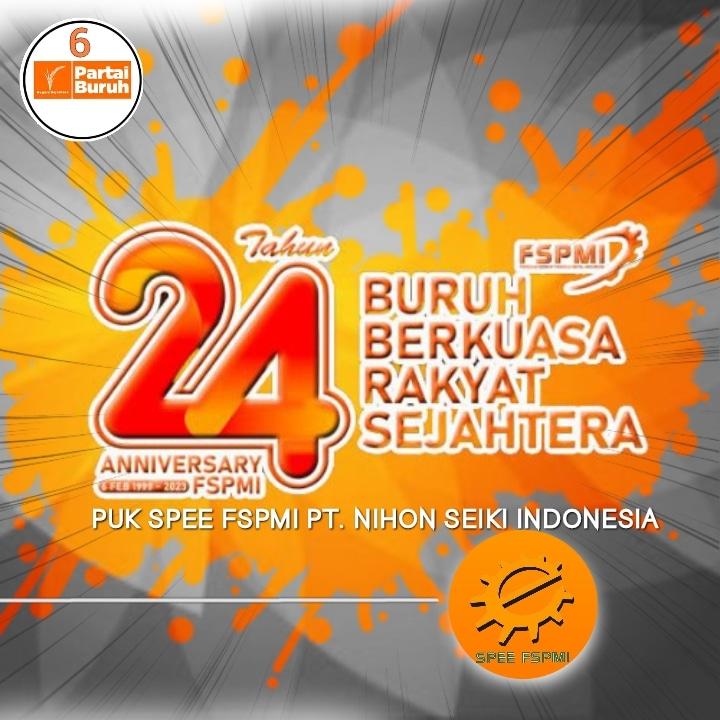 Dirgahayu FSPMI ke-24 (06/02/1999 - 06/02/2023)

#tolakisiperppuciptakerja
#tolakruukesehatan
#sahkanruupprt
#perketatpengawasank3pertambangan 
#perlindunganburuhperkebunan #perlindunganburuhoutsourcing #dirgahayufspmi #kelaspekerja #buruhberkuasarakyatsejahtera #partaiburuh #no6