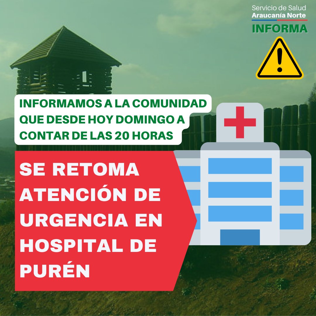 🚨INFORMACIÓN IMPORTANTE🚨: se informa a toda la comunidad de Purén que hoy domingo, a contar de las 20 horas, se retoma la atención de urgencia en el hospital.