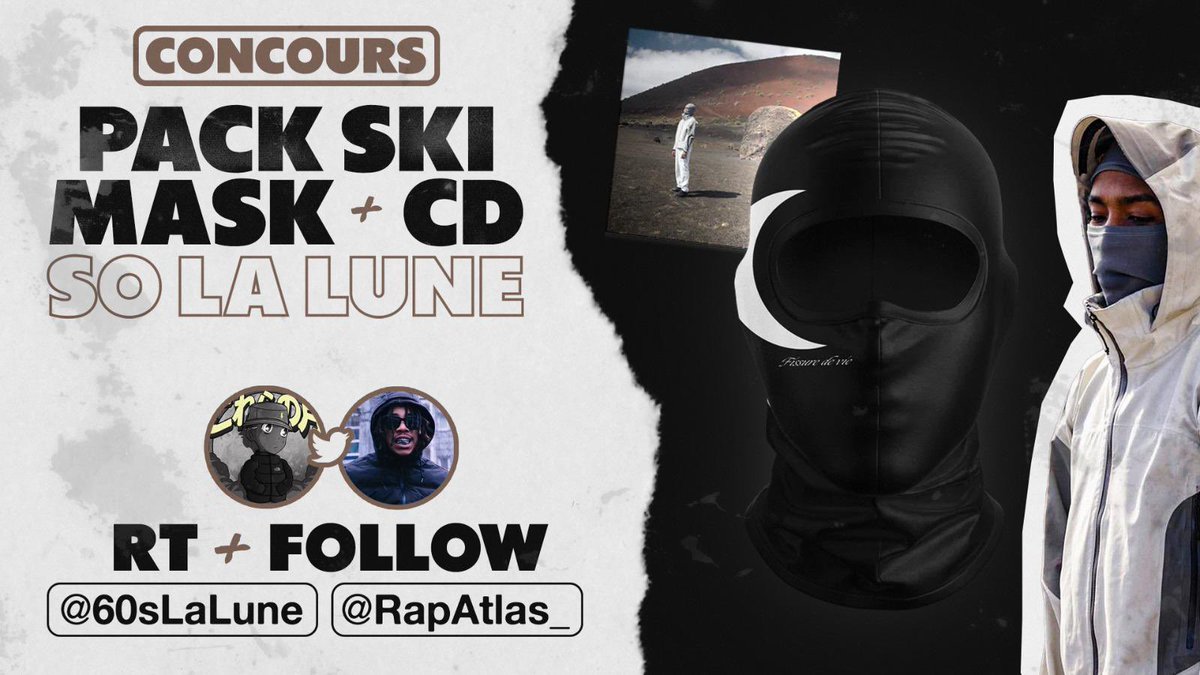 60sLaLune's tweet photo. 🎁 CONCOURS 🎁

PACK SKI MASK + LE CD FISSURE DE VIE

Pour participer :
• RT + LIKE
• FOLLOW @RapAtlas_ &amp; @60sLaLune 

📅 Tirage au sort le 12 Février 2023 https://t.co/91hRtr2AoD