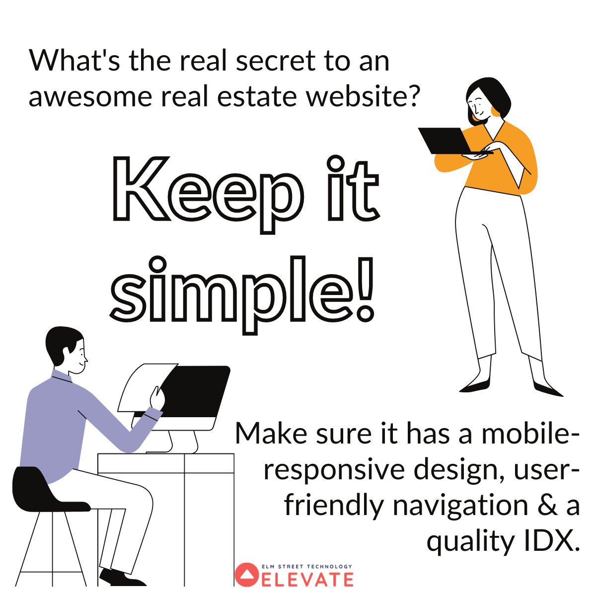 Too many bells and whistles can be distracting and overwhelming, so focus on providing clear and concise information about your services - not to mention the best IDX search on the market! 😉 

#ClientTips #tryelevate #RealEstateMarketing #DailyMarketingTips