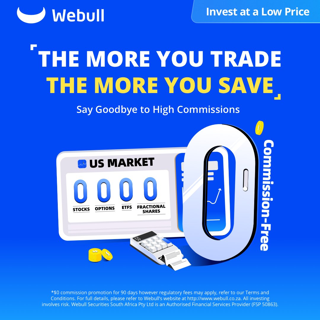 A special tailor-made offer for ACTIVE INVESTORS!
The more you invest, the more you save.

[Welcome Offer] webullza.onelink.me/JN1U/nlcyog7k

*$0 commission promotion for 90 days however regulatory fees may apply, refer to our Terms and Conditions. Webull SA is an authorised FSP -  50863.